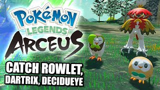 POKEMON LEGENDS ARCEUS HOW TO CATCH NO 1 ROWLET NO 2 DARTRIX NO 3 DECIDUEYE [upl. by Enilatan]