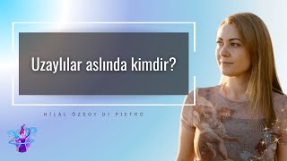 Uzaylılar aslında kimdir  Kova Çağı ve İnsanlığın Gelişimi [upl. by Erickson]