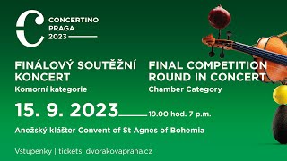 Concertino Praga 2023 – finálový soutěžní koncert komorní kategorie [upl. by Shuping]