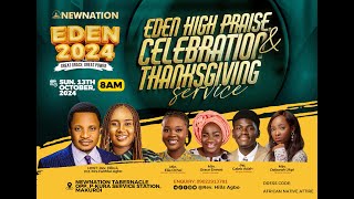 EDEN HIGH PRAISE AND CELEBRATION THANKSGIVING SERVICE  REVEREND HILLS AGBO  13TH OCTOBER 2024 [upl. by Joanne466]