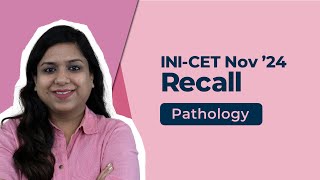 Exam Recall Series INICET Nov 24  Pathology [upl. by Aralc172]