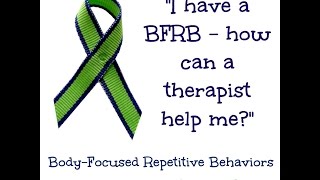 BFRB Treatment Options  Psychotherapy [upl. by Atika]