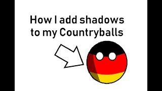 How I add shadows to my Countryballs [upl. by Aelak]