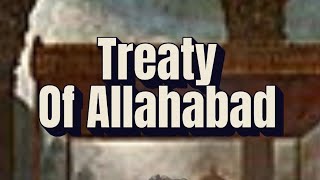 Treaty of Allahabad upsc civilserviceexam modernindianhistory [upl. by Serrell]