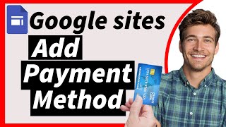 How to Add Payment Method to Google Sites 2024  PayPal VisaMasterCard Integration Guide [upl. by Farley]