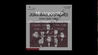 TangoDJat presents Orquesta Típica Juan Maglio quotPachoquot  quotMi virgencitaquot [upl. by Korie]