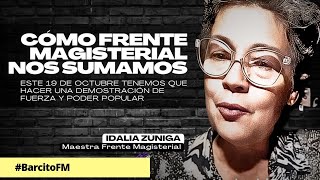 BarcitoFM  IDALIA ZÚNIGA Sector docente a la defensa de sus derechos laborales [upl. by Ammann392]