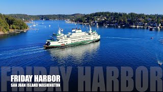 Friday Harbor Ferry Dock amp Marina  A Bustling Spot on San Juan Island [upl. by Three]