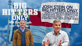 Ep 22 Josh Stein NC Candidate For Governor Joins the Big Hitters Only Podcast [upl. by Fritz]