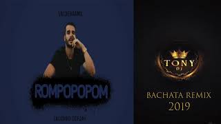 VALDERRAMA  ROMPOPOPOM  Dj Tony Bachata remix BFG [upl. by Ahsoym979]