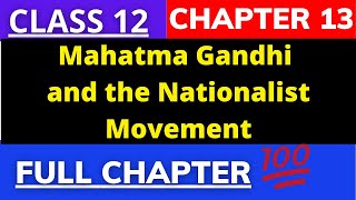 Class12 history chapter 13 Mahatma Gandhi and the Nationalist Movement successmindsetbymridula [upl. by Sloatman133]