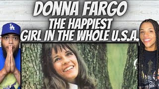 FIRST TIME HEARING Donna Fargo  The Happiest Girl In The Whole USA REACTION [upl. by Witherspoon]