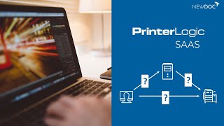 Webinar  PrinterLogic SAAS [upl. by Danais]