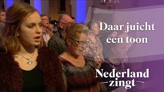 Daar juicht een toon  Nederland Zingt [upl. by Gokey805]