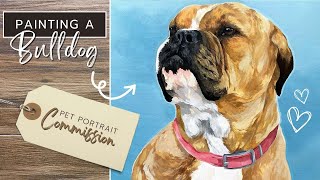 Painting an American Bulldog  Pet Portrait Painting in Acrylic [upl. by Merrielle550]