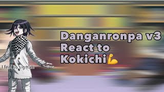 Some danganronpa v3 characters react to Kokichi💯💯 my first video [upl. by Etoile]