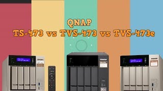 QNAP TVS 473 vs TVS 473e vs TS 473 What is the Difference [upl. by Anihta508]