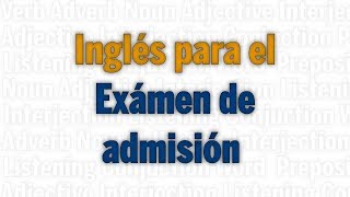 guía de inglés para el examen de admisión [upl. by Yecnay]