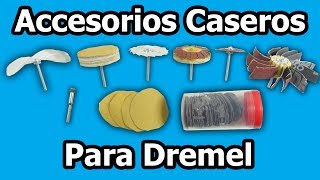 Como Hacer Accesorios Caseros Para Dremel o Herramienta Rotatoria [upl. by Newlin]