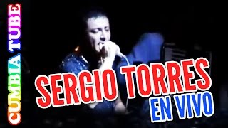 Sergio Torres – Procuro Olvidarte amp Hoy Tengo Ganas de Ti  En Vivo Cumbia Tube [upl. by Eudocia]