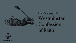 Westminster Confession of Faith 71–4 [upl. by Esmerolda]