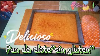 Pan de elote libre de quotglutenquot [upl. by Lonergan]