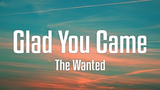 The Wanted  Glad You Came Lyrics [upl. by Fisk]