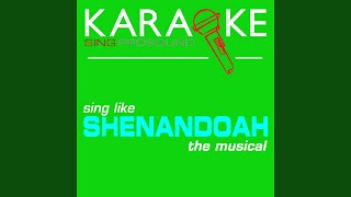 Ive Heard It All Before In the Style of Shenandoah Karaoke Instrumental Version [upl. by Graces]