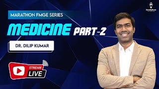 Marathon FMGE Series Medicine Part2 by Dr Dilip Kumar  Cerebellum Academy [upl. by Adachi]