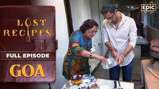 Cooking Old Goan Food  Lost Recipes  History Of Indian Food  Full Episode  Epic [upl. by Sukramed264]