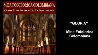 MISA FOLCLÓRICA COLOMBIANA  GLORIA [upl. by Michi]