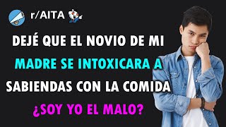 El novio de mi madre se comió algo que no debía y ella me echa la culpa [upl. by Hguh]