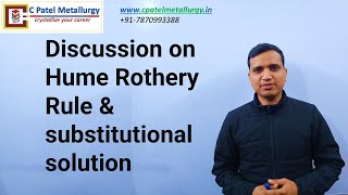 Discussion on Hume Rothery Rule amp substitutional solution [upl. by Mich]