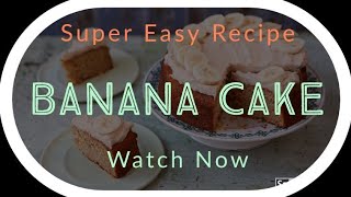 Banana cake recipe  How to make banana cake  soft moist amp fluffy [upl. by Tabbie]