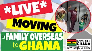 Moving a Family Overseas to Ghana 2020  Countdown to Blaxit [upl. by Eico530]