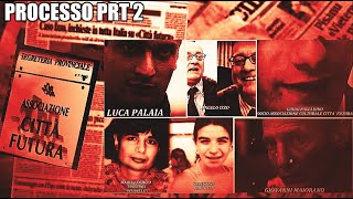 PROCESSO  LUCA PALAIA ANGELO IZZO PRT 2 [upl. by Nocaed]