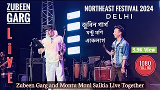 Northeast Festival 2024 at Delhi  Zubeen Garg amp Montu Moni Saikia live together  Ekadoshi Ratiya [upl. by Irrak219]