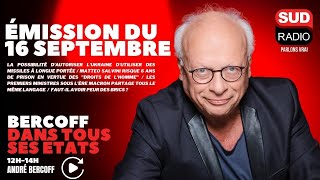 Bercoff dans tous ses états  Émission du 16 septembre [upl. by Corri]