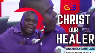 CHRIST OUR HEALER  PROPHET SAMUEL LARBI GYIMAH [upl. by Eizzik]