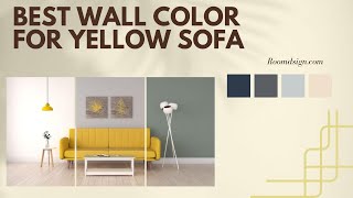 Wall Color Ideas for Living Room with Yellow Sofa [upl. by Block]