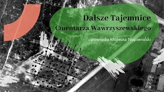 Dalsze tajemnice Cmentarza Wawrzyszewskiego [upl. by Ycnaf]