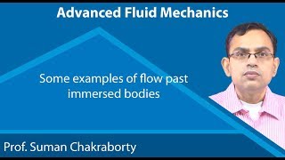 Lecture 47  Some examples of flow past immersed bodies [upl. by Toms]