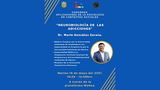 NEUROBIOLOGÍA DE LAS ADICCIONES  Dr Mario González Zavala [upl. by Schellens]