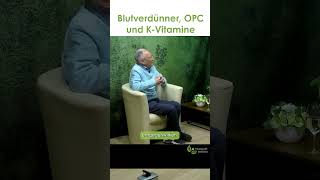 Natürlicher Blutverdünner OPC und KVitamine  Dr med Heinz Lüscher [upl. by Swihart]