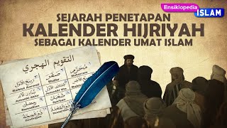 Sejarah Penetapan Kalender Hijriah  1001 Ensiklopedia Islam [upl. by Ettelrats957]