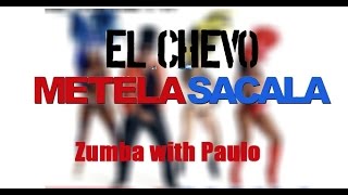 Metela sacala  El Chevo  Zumba [upl. by Pris]