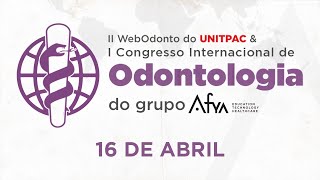 I Congresso Internacional de Odontologia Dia 16042021  Noite 1º momento [upl. by Donatelli723]