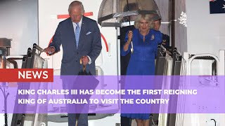 King Charles III has become the first reigning King of Australia to visit the country [upl. by Abba]