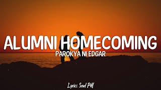 Alumni Homecoming  Parokya ni Edgar Lyrics [upl. by Gavette]