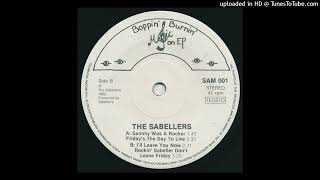 The Sabellers  Ill Leave You Now SAM 001 1982 [upl. by Lietman268]